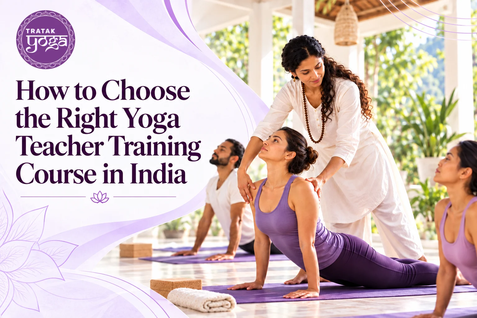 How-to-Choose-the-Right-Yoga-Teacher-Training-Course-in-India.webp